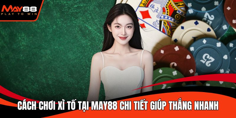 Cách chơi xì tố