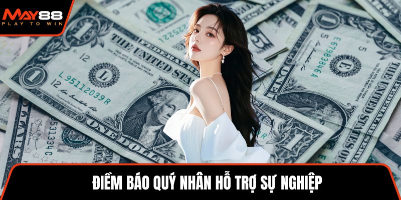 Điềm báo quý nhân hỗ trợ sự nghiệp